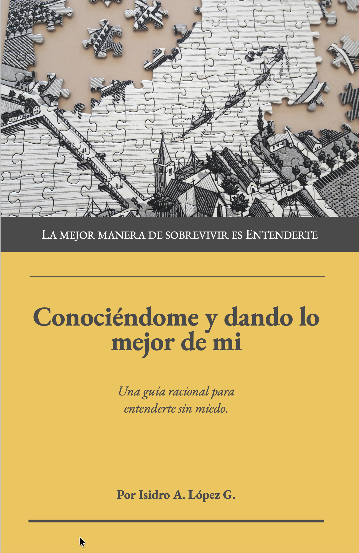 Portada de Conociéndome y dando lo mejor de mí - Isidro A. López G.